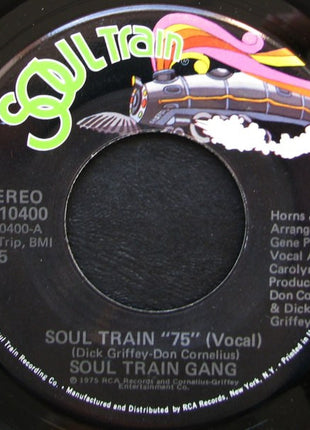 Soul Train Gang (2) : Soul Train "75" (7", Single, Ind)