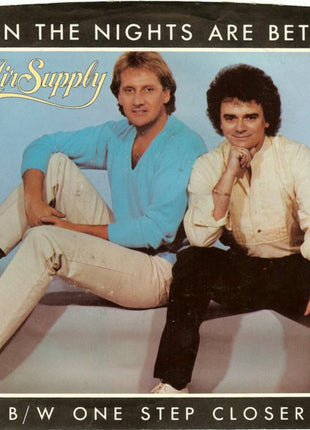 Air Supply : Even The Nights Are Better (7", Single, Styrene, Pit)