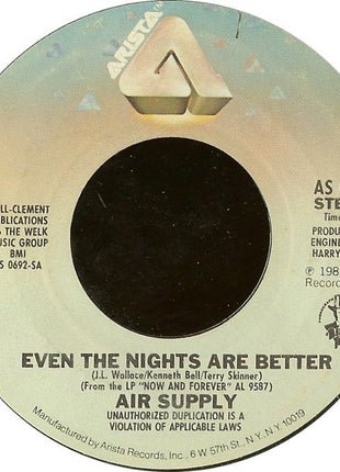 Air Supply : Even The Nights Are Better (7", Single, Styrene, Pit)