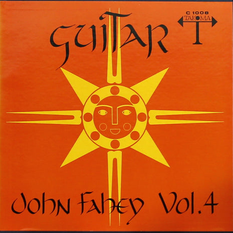 John Fahey : Guitar Vol. 4 / The Great San Bernardino Birthday Party And Other Excursions (LP, Album, Mono, RP)