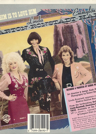 Dolly Parton, Linda Ronstadt, Emmylou Harris : To Know Him Is To Love Him (7", Single, Spe)