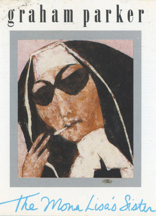 Graham Parker : The Mona Lisa's Sister (CD, Album, RP)
