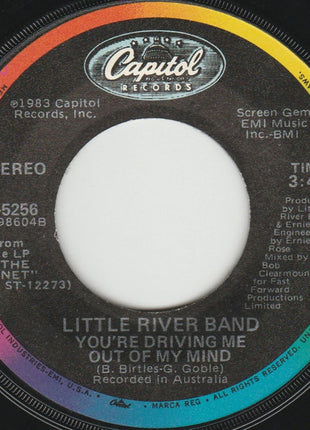 Little River Band : You're Driving Me Out Of My Mind (7", Single, Win)