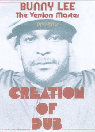 the album cover for Bunny Lee - Creation of Dub