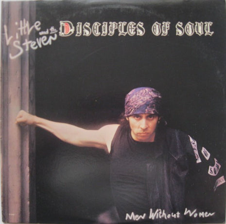 Little Steven And The Disciples Of Soul : Men Without Women (LP, Album)