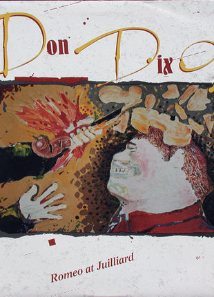 Don Dixon : Romeo At Juilliard (LP, Album)