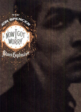 The Jon Spencer Blues Explosion - Now I Got Worry (Vinyl) (New (N))