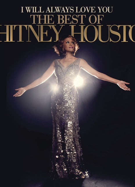 the album cover for Whitney Houston - I Will Always Love You: The Best Of Whitney Houston