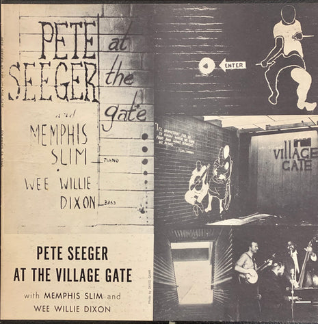 Pete Seeger With Memphis Slim And Wee Willie Dixon* : Pete Seeger At The Village Gate (LP, Album, RP)