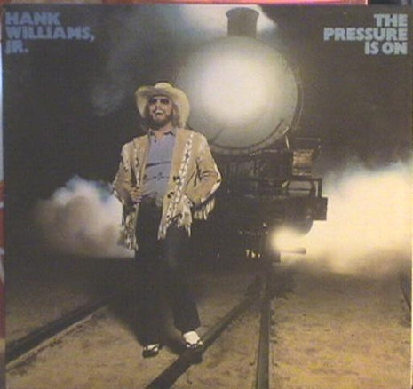 Hank Williams, Jr.* : The Pressure Is On (LP, Album, All)