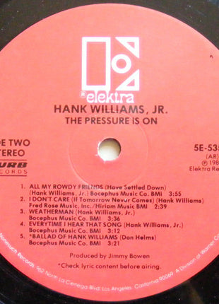 Hank Williams, Jr.* : The Pressure Is On (LP, Album, All)