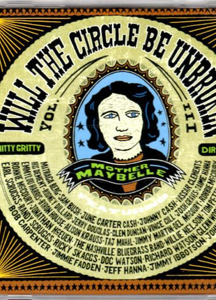Nitty Gritty Dirt Band : Will The Circle Be Unbroken, Volume III (CD + CD, Enh + Album)