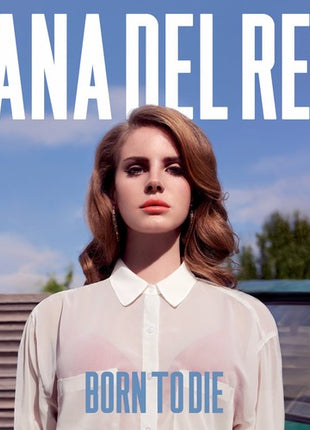 the album cover for Lana Del Rey - Born to Die