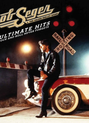 the album cover for Bob Seger - Ultimate Hits: Rock and Roll Never Forgets [Deluxe 2CD]
