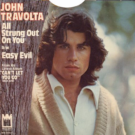John Travolta : All Strung Out On You / Easy Evil (7")