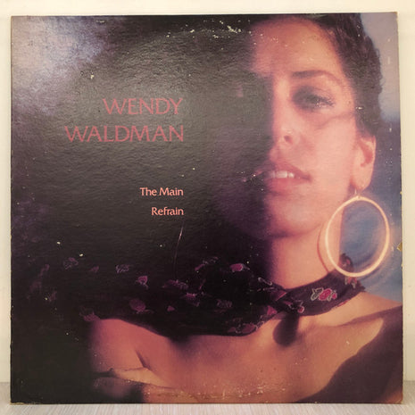 Wendy Waldman : The Main Refrain (LP, Album, Win)