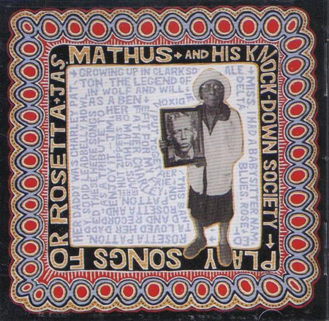 Jas. Mathus And His Knock-Down Society : Play Songs For Rosetta (CD, Album)