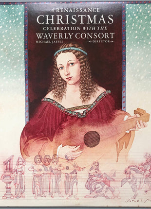 The Waverly Consort, Michael Jaffee : A Renaissance Christmas Celebration With The Waverly Consort (LP, Album)