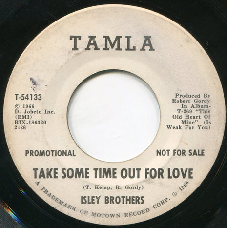 The Isley Brothers : Take Some Time Out For Love (7", Mono, Promo)