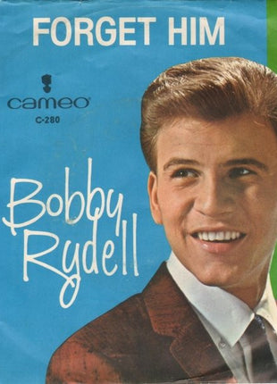 Bobby Rydell : Forget Him / Love, Love Go Away (7")