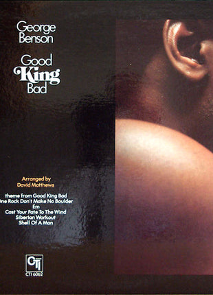 George Benson : Good King Bad (LP, Album, Gat)