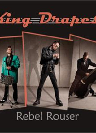 the album cover for King Drapes - Rebel Rouser