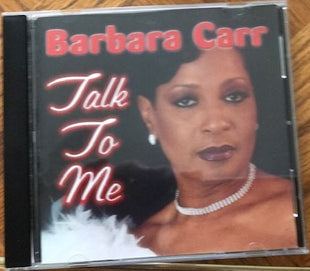 Barbara Carr : Talk To Me (CD, Album)