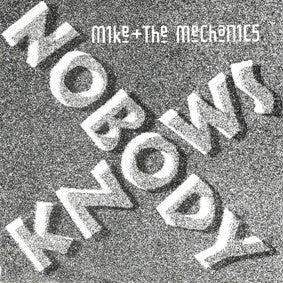 Mike & The Mechanics : Nobody Knows (7", Single)