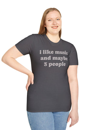 I like music and maybe 3 people T-Shirt | Funny Introvert Tee, Music Lover Shirt