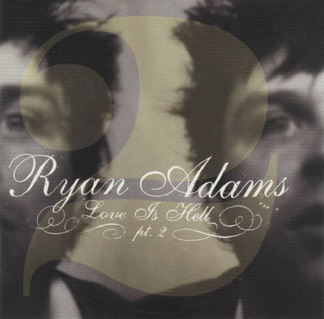 Ryan Adams : Love Is Hell Pt. 2 (CD, EP)