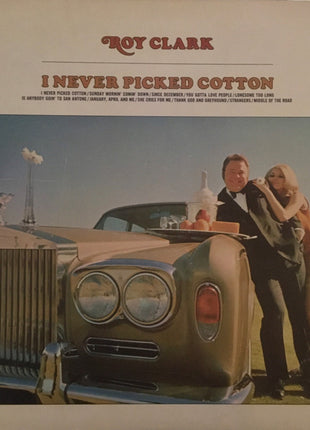 Roy Clark : I Never Picked Cotton (LP, RCA)