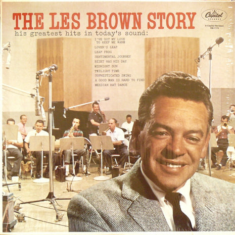 Les Brown And His Band Of Renown : The Les Brown Story (His Greatest Hits In Today's Sound) (LP, Album, Comp, RE, Abr)