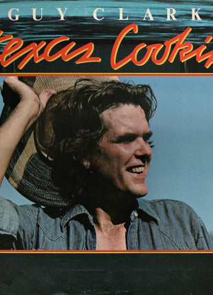 Guy Clark : Texas Cookin' (LP, Album, Ind)