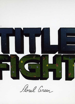the album cover for Title Fight - Floral Green