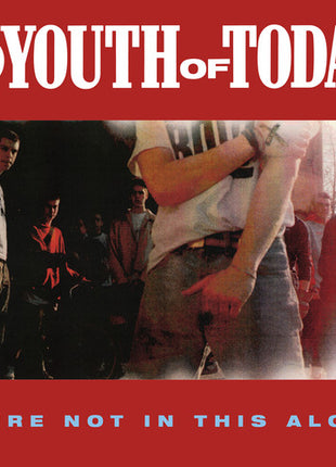 the album cover for Youth Of Today - We're Not in This Alone