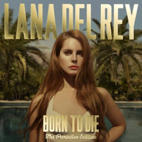 the album cover for Lana Del Rey - Born To Die: The Paradise Edition [Import Limited Edition]