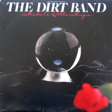 The Dirt Band : Make A Little Magic (LP, Album)