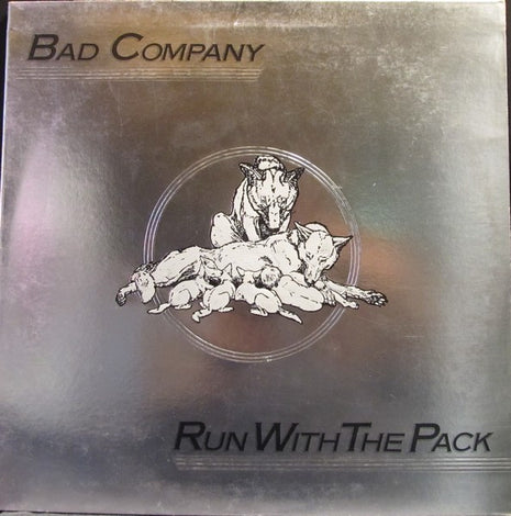 Bad Company (3) : Run With The Pack (LP, Album, She)