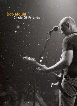 Bob Mould : Circle Of Friends (DVD-V, NTSC)