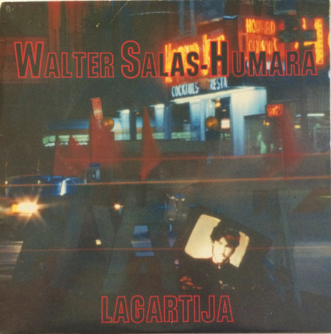 Walter Salas-Humara : Lagartija (LP, Album)