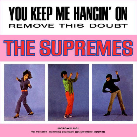 The Supremes : You Keep Me Hangin' On / Remove This Doubt (7", Roc)