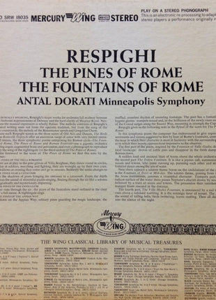 Ottorino Respighi, Antal Dorati, Minneapolis Symphony Orchestra : The Pines Of Rome, The Fountains Of Rome (LP, RM)