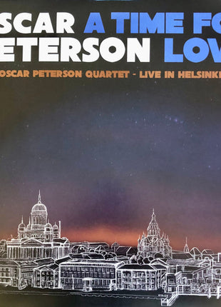 Oscar Peterson : A Time For Love: The Oscar Peterson Quartet - Live In Helsinki, 1987 (3xLP, Album, RSD, Tra)