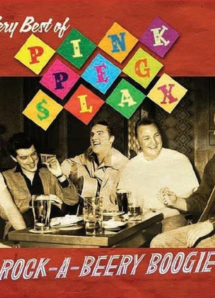 the album cover for Pink Peg Slax - Rock a Beery Boogie: Very Best of Pink Peg Slax