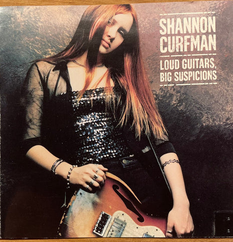 Shannon Curfman : Loud Guitars, Big Suspicions (CD, Album)