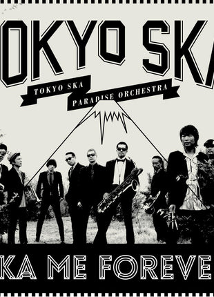 the album cover for Tokyo Ska Paradise Orchestra - Ska Me Forever 2015