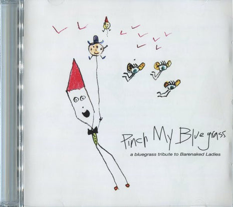 Cornbread Red : Pinch My Bluegrass: A Bluegrass Tribute To Barenaked Ladies (CD, Album)