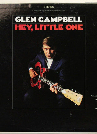 Glen Campbell : Hey, Little One (LP, Album, Scr)