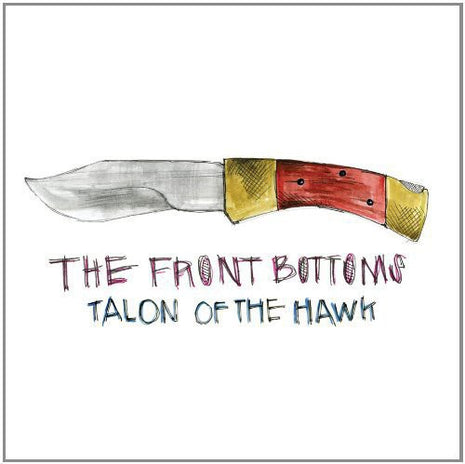 The Front Bottoms - Talon of the Hawk (Vinyl) (New (N))