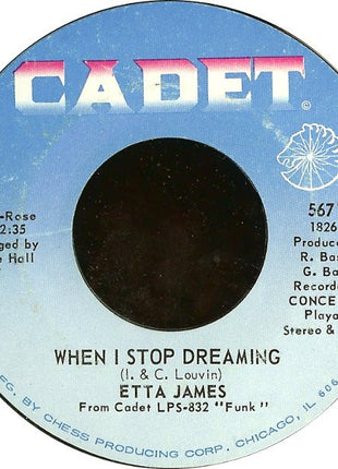 Etta James : When I Stop Dreaming / Sound Of Love (7")